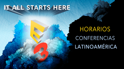 E3 2017: Todos los horarios en Latinoamérica