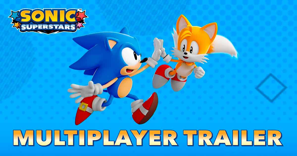 Sonic Superstars: Nuevo tráiler y fecha de lanzamiento